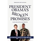 President Obama's Broken Promises: Race, Religion & Gay Rights