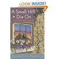 A Small Hill to Die On: A Penny Brannigan Mystery