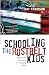 Book Schooling the Rustbelt Kids: Making the Difference in Changing Times