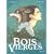 Le Bois des Vierges