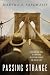 Passing Strange: A Gilded Age Tale of Love and Deception Across the Color Line