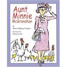 Aunt Minnie Mcgranahan (Illustrated) (Reinforced Hardcover)