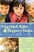 Book Piggyback Rides and Slippery Slides - How to have fun raising first-rate children