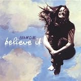 Believe It