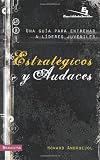 Estrategicos y audaces: Una guia para entrenar a lideres juveniles (Especialidades Juveniles) (Spanish Edition)