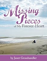 Missing Pieces of My Forever-Heart