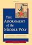 The Adornment Of The Middle Way