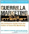 Guerilla Marketing on the Internet: The Definitive Guide from the Father of Guerilla Marketing