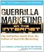Guerilla Marketing on the Internet: The Definitive Guide from the Father of Guerilla Marketing