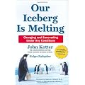 Our Iceberg Is Melting: Changing And Succeeding Under Any Conditions