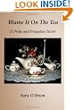 Blame It On The Tea