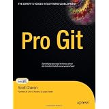 Pro Git (Expert's Voice in Software Development)von "Scott Chacon"
