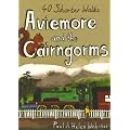 Aviemore and the Cairngorms: 40 Shorter Walks (Pocket Mountains)