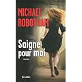Saigne pour moi