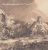 Rembrandt And His Time : Masterworks From The Albertina, Vienna
