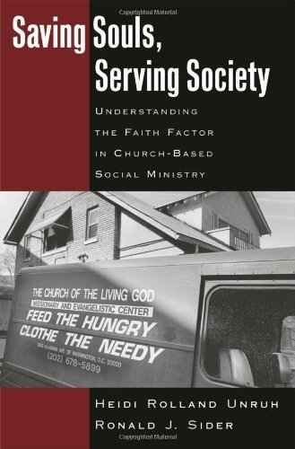 Saving Souls, Serving Society: Understanding the Faith Factor in Church-Based Social Ministry
