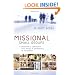 Missional Small Groups: Becoming a Community That Makes a Difference in the World
