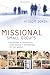 Missional Small Groups: Becoming a Community That Makes a Difference in the World (Allelon Missional Series)