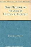 Blue plaques on houses of historical interest