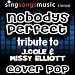 Nobody's Perfect (Tribute To J.Cole & Missy Elliott) [Explicit]