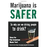 Marijuana Is Safer: So Why Are We Driving People to Drink?'