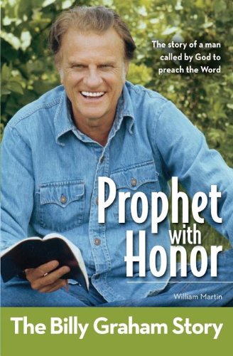Prophet With Honor, Kids Edition: The Billy Graham Story (ZonderKidz Biography), by William C. Martin