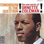 Tomorrow Is the Question