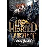 Iron Hearted Violet