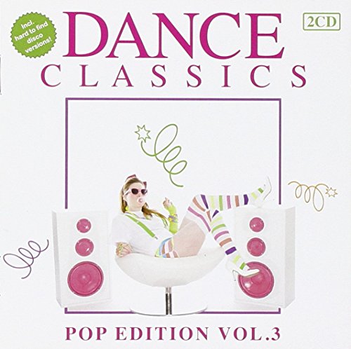 Dance Classics Pop Edition 3