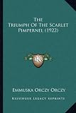 The Triumph Of The Scarlet Pimpernel (1922)