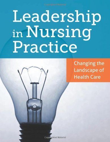 Book Alone: Leadership In Nursing Practice: Changing the Landscape of Health Care by Tim Porter-O'Grady (2012-03-01)