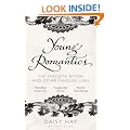 Young Romantics: The Shelleys, Byron and Other Tangled Lives