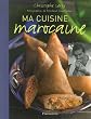 Ma cuisine marocaine