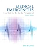 Medical Emergencies: Essentials for the Dental Professional (2nd Edition)