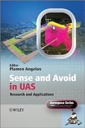 Sense and Avoid in UAS: Research and Applications (Aerospace Series)