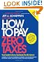How to Pay Zero Taxes 2010