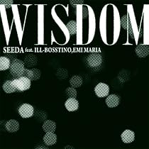 WISDOM feat.ILL-BOSSTINO,EMI MARIA