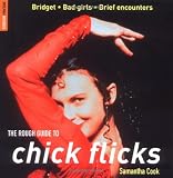 The Rough Guide to Chick Flicks 1 (Rough Guide Reference)