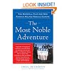 The Most Noble Adventure: The Marshall Plan and How America Helped Rebuild Europe