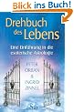 Drehbuch des Lebens: Eine Einf�hrung in die esoterische Astrologie