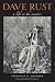 Dave Rust: A Life in the Canyons Image