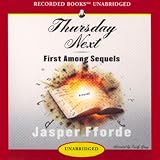 First Among Sequels: A Thursday Next Novel (Unabridged)