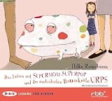 Das Leben mit Supermom, Superpop und der australischen Baumkr�te Urps, Audio-CD