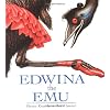 Edwina The Emu