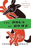 The Dogs of Rome: A Commissario Alec Blume Novel