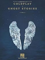 Coldplay - Ghost Stories Coldplay - Ghost Stories