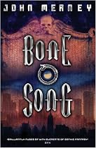 Bone Song (Gollancz S.F.)