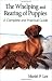The Whelping and Rearing of Puppies: A Complete and Practical Guide