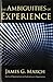 The Ambiguities of Experience (Messenger Lectures)