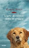 L'arte di correre sotto la pioggia (Bestseller)